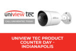 Uniview Tec Product Counter Day – Indianapolis